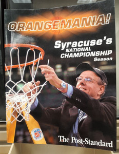 2003 "Orangemania" Syracuse's National Championship Season Program