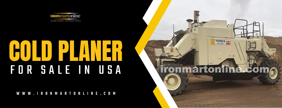 How to Buy a Cold Planer in the USA: What Every Heavy Equipment Buyer Should Know