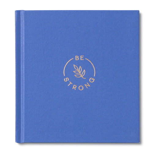 Be Strong Book - Hardcover