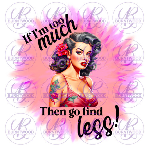 Digital - If I'm Too Much Then Go Find Less 5644