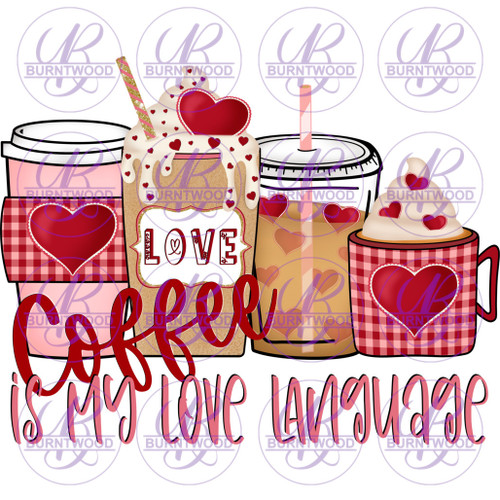 Coffee is My Love Language 4223