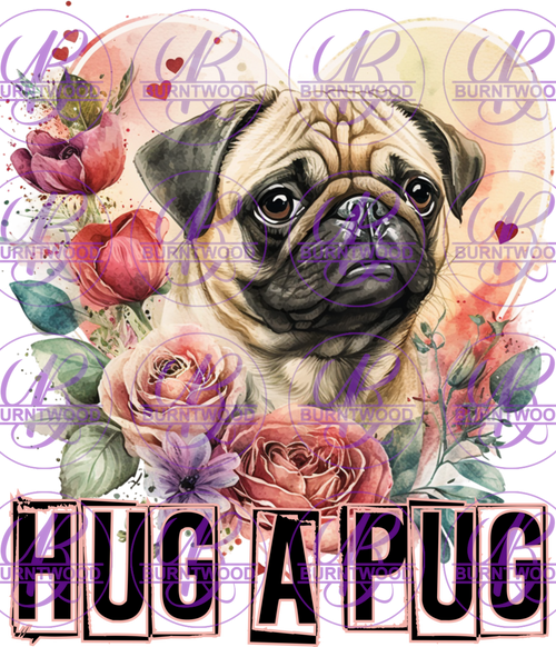 DTF- Hug A Pug 0827