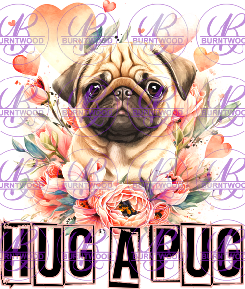 DTF- Hug A Pug 0826