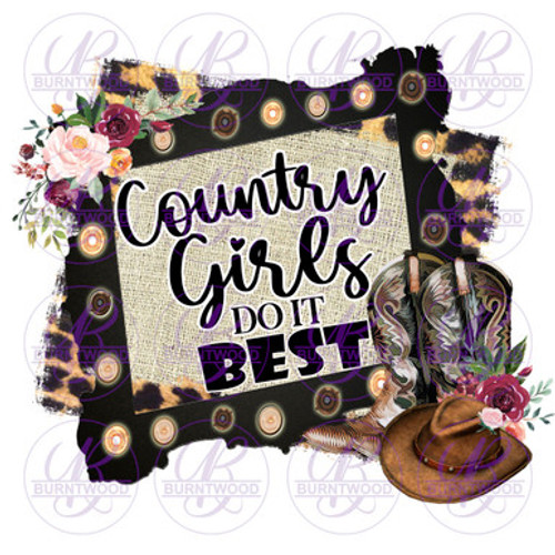 UV DTF Decal - Country Girls Do It Best 1585