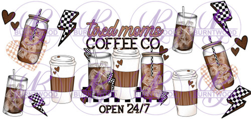 UV DTF 16oz Wrap - Tired Moms Coffee Co. 10875