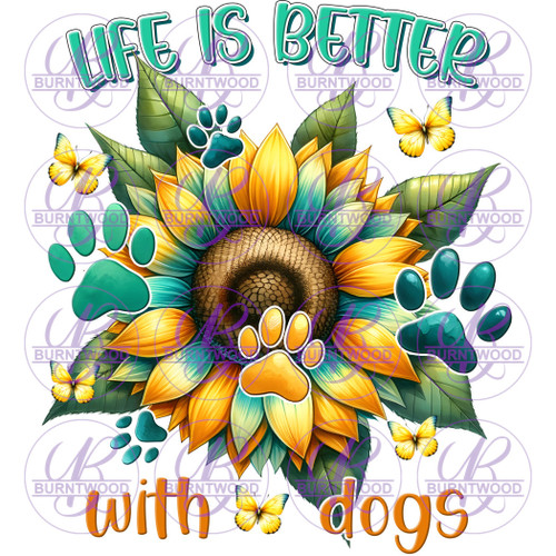 Life Is Better With Dogs 7042