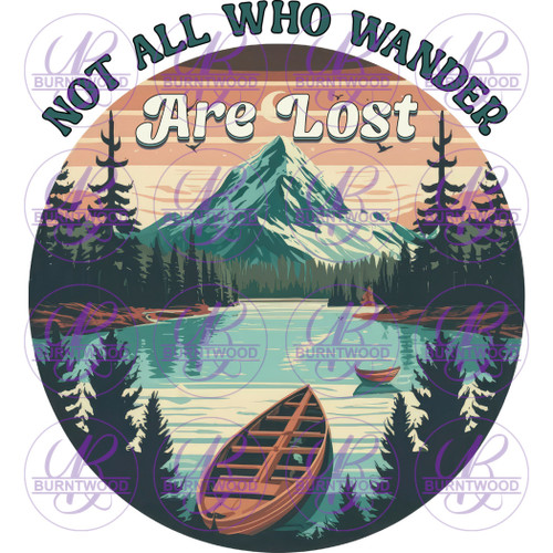 Not All Who Wander Are Lost 7066