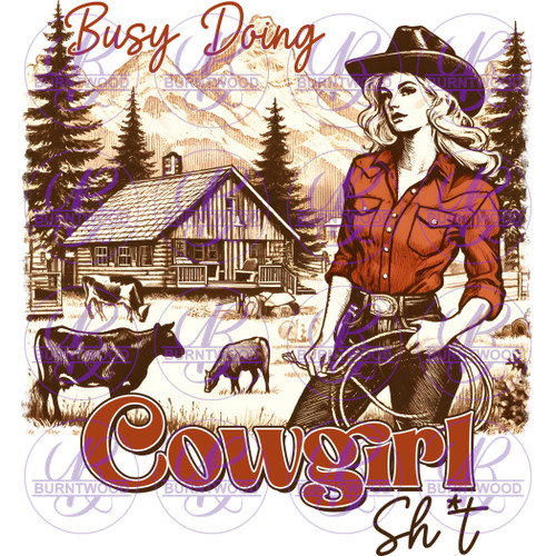 Busy Doing Cowgirl Sh*t 7099