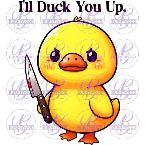 I'll Duck You Up 7113