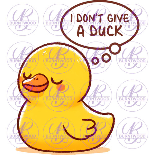 I DOn't Give A Duck 7118