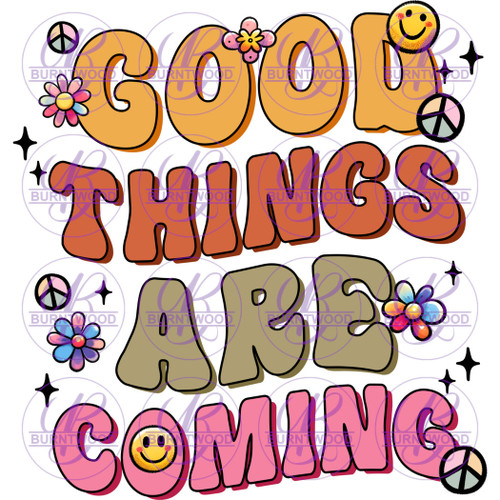 Good Things Are Coming 7131