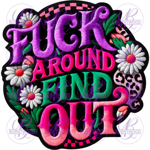 UV DTF Decal - F*ck Around And Find Out 7194