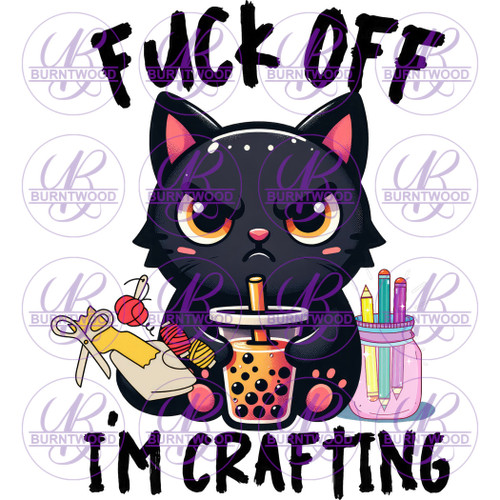 UV DTF Decal - F*ck Off I'm Crafting 7269