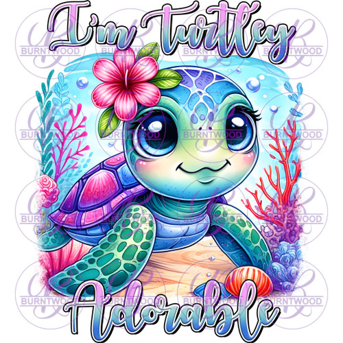 UV DTF Decal - I'm Turtley Adorable 7259