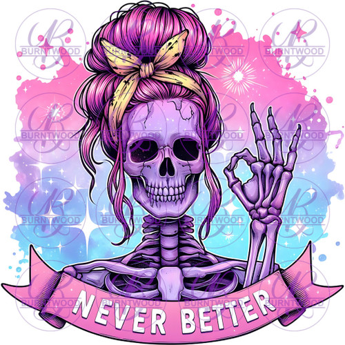 UV DTF Decal - Never Better 7340