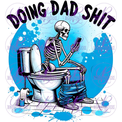 UV DTF Decal - Doing Dad S*it 7363