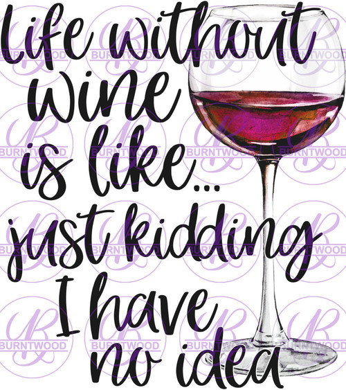 Life Without Wine.. 0328