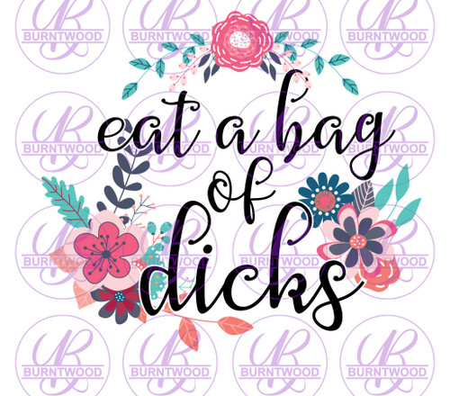 Eat A Bag Of D*cks 0266
