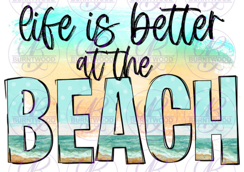 Life Is Better At The Beach 0459