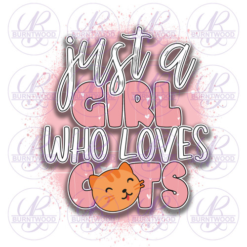 Just A Girl Who Loves Cats 0712