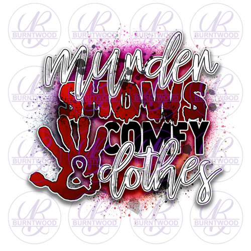 Murder Shows And Comfy Clothes 0758