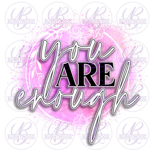 You Are Enough 0932