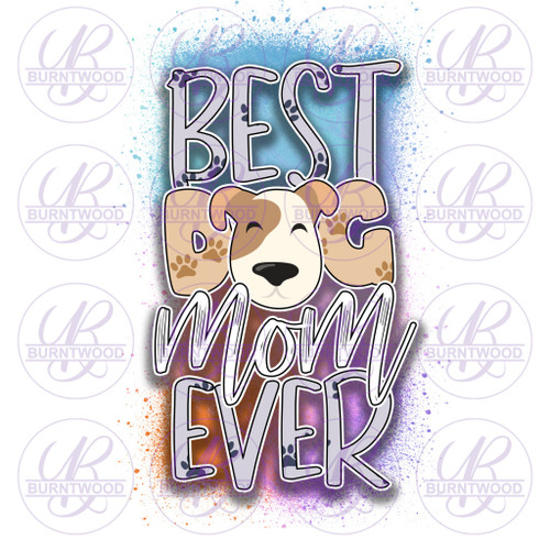 Best Dog Mom Ever 0944
