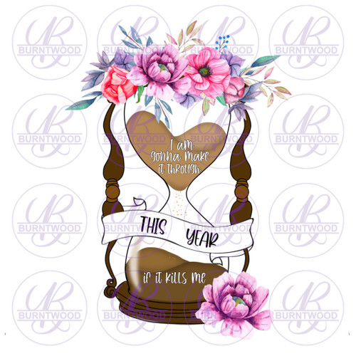 I'm Gonna Make It Through This Year.. 1031