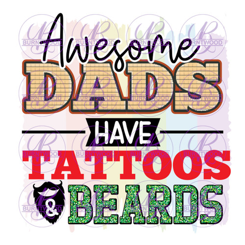 Awesome Dads Have Tattoos & Beards 2070