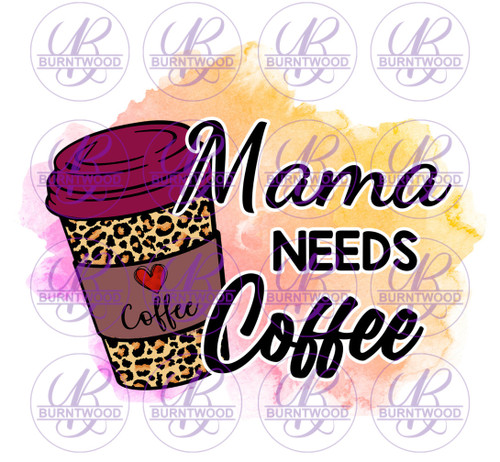 Mama Needs Coffee 2253