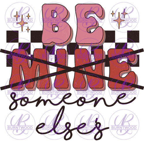 Be Someone Else's 2655