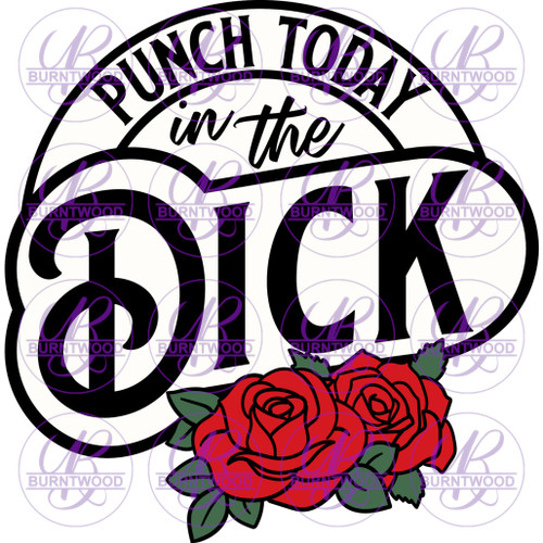 Punch Today In The Dick