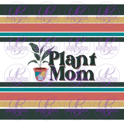 Plant Mom 20/30oz Wrap 6926