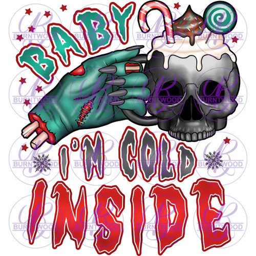 Baby I'm Cold Inside 5811
