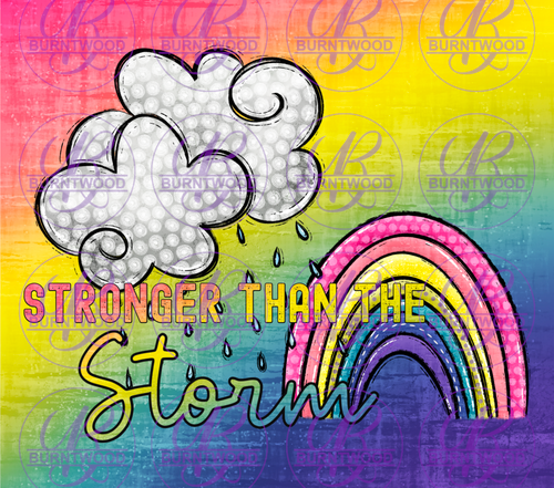 Stronger Than The Storm 9078