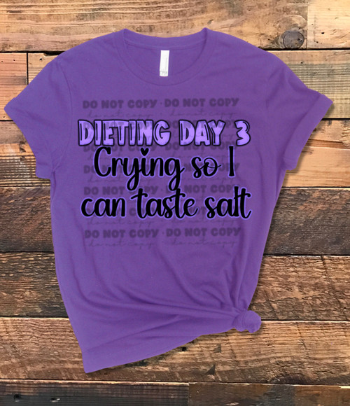 DTF - Dieting Day 3 Crying So I Can Taste Salt 0419