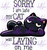 DTF - Sorry I Am Late My Cat Was Laying On Me 0751