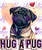 DTF- Hug A Pug 0828