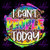 UV DTF Decal - I Can't People Today 0483