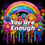 UV DTF Decal - You Are Enough 7147