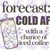 DTF - Forecast: Cold AF 0313