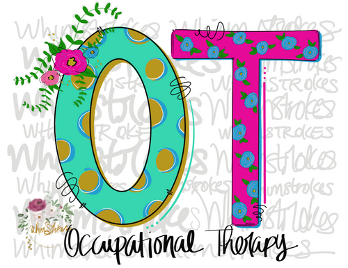 OT
Occupational therapy
Whimstrokes 
Digital download 
Sublimation