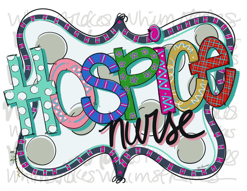 Hospice design 2
Hospice nurse
Whimstrokes 
Digital download 
Sublimation