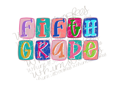 Fifth grade block design
Whimstrokes 
PNG
Digital download 
Sublimation 
School design