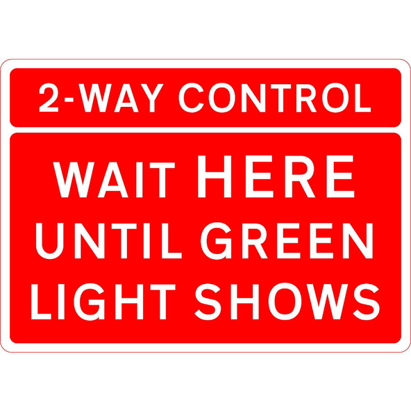 1050 x 750mm 2 Way Control - Wait Here Until Green Light Shows - Black Plastic Sign