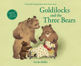 Goldilocks and the Three Bears by Gerda Muller