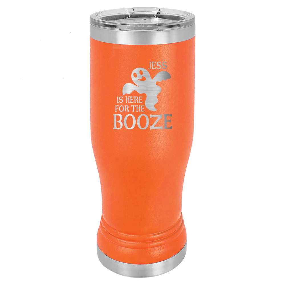 Personalized "Here for the Booze" Insulated Pilsner Personalized "Here for the Booze" Insulated Pilsner