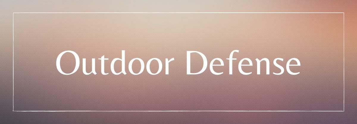 Outdoor Defense