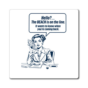 The Beach Is Calling Square Magnet (Indoor Vinyl Beach Magnet By Seashell Mart And Emporium) - 3 sizes
