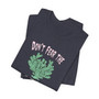 Don't Fear The Coral Shirt (Unisex Jersey Short Sleeve Tee By Seashell Mart And Emporium) - 6 colors
